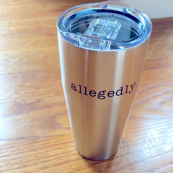 Custom Other - NWT: Allegedly. Stainless Steel insulated tumblers & lid. Custom made.